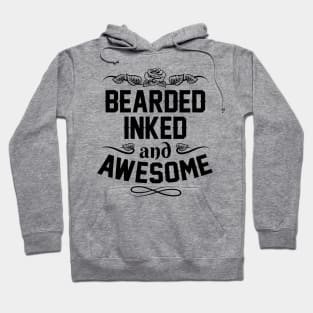 Funny Fathers Day Gift - Bearded Inked And Awesome - Fathers Day Gifts Hoodie